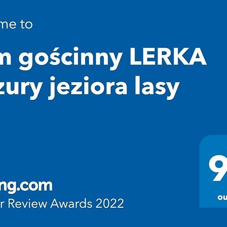 Dom gościnny LERKA Mazury jeziora lasy Lakorz Zewnętrze zdjęcie